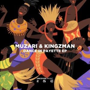 EP: Muzari – Dance In Payette Ft. Kingzman