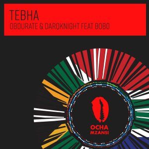 Obdurate – Tebha Ft. DarQknight & Bobo (Original Mix)