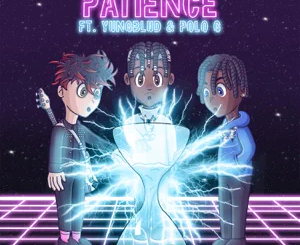 KSI – Patience (feat. YUNGBLUD & Polo G)