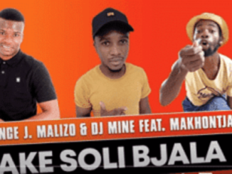 Prince J.Malizo – Ake Soli Bjala Ft. DJ Miner