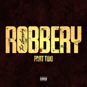 Tee Grizzley – Robbery Part Two