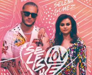 DJ Snake, Selena Gomez – Selfish Love