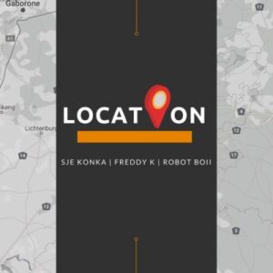 Sje Konka – Location Ft. Freddy K & Robot Boii