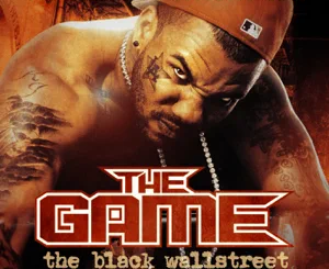 ALBUM: The Game & DJ Infamous Haze – The Black Wallstreet, Vol. 4