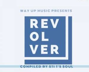 ALBUM: VA – Revolver (Compiled by STI T’s Soul)