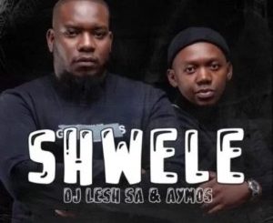 DJ Lesh SA – Shwele Ft. Aymos