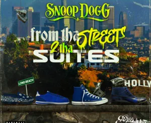 ALBUM: Snoop Dogg – From Tha Streets 2 Tha Suites