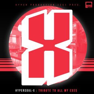 EP: HyperSOUL-X – Tribute To All My Exes