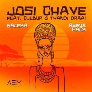 Josi Chave – Baleka (His & Hers Soul Mix) Ft. Cuebur & Thandi Draai