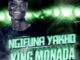 King Monada – Ngifuna Yakho Ft. Mack Eaze & Leon Lee