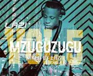 LAZI – MGUZUGUZU VOL.5 (Production Mix)