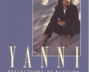 ALBUM: Yanni – Reflections of Passion