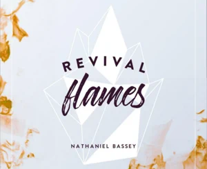 ALBUM: Nathaniel Bassey – Revival Flames