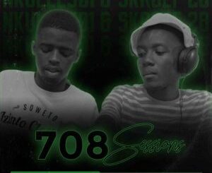 Skroef28 – 708Sessions (Strictly PianoHub Music) Ft. Nkulee 501