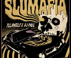 ALBUM: Yelawolf & DJ Paul – Slumafia
