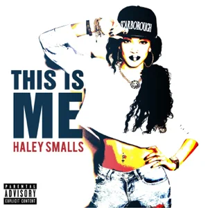 LBUM: Haley Smalls – This Is Me