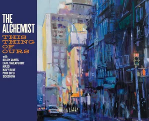 ALBUM: The Alchemist – This Thing Of Ours