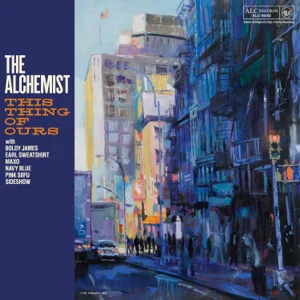 ALBUM: The Alchemist – This Thing Of Ours