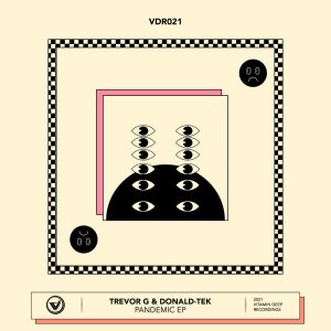 EP: Trevor G – Pandemic Ft. Donald-Tek