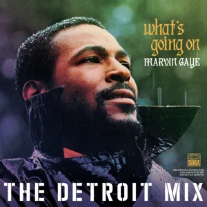 ALBUM: Marvin Gaye – What’s Going On: The Detroit Mix