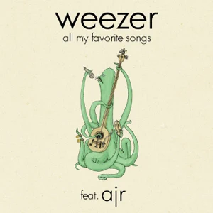 Weezer – All My Favorite Songs (feat. AJR)