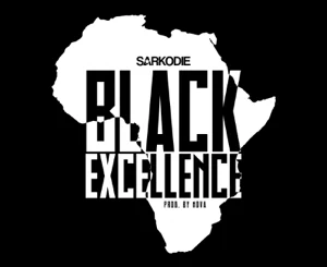 Sarkodie – Black Excellence