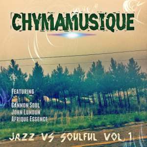 EP: Chymamusique – Jazz vs. Soulful, Vol. 1
