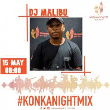 DJ Malibu – Motsweding FM Konka Night Mix Episode 48