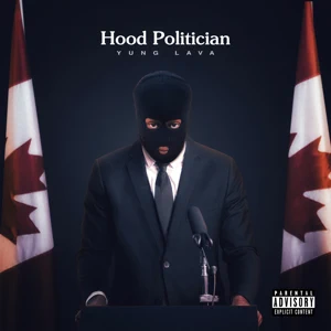 ALBUM: Yung Lava – Hood Politician