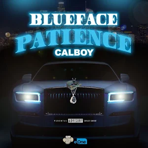 Blueface and Calboy – Patience
