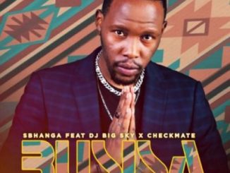 Sbhanga – Busisa ft DJ Big Sky & Checkmate