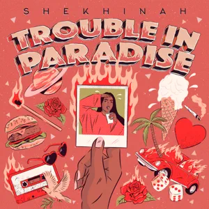 ALBUM: Shekhinah – Trouble In Paradise