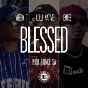 Weedy T – Blessed ft Emtee & Lolli Native