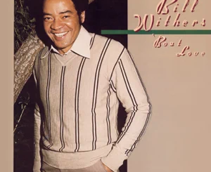 ALBUM: Bill Withers – ‘Bout Love