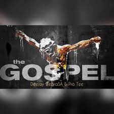 Deejay Zebra SA – The Gospel Ft. Pro-Tee