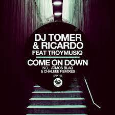 DJ Tomer – Come On Down (Atmos Blaq Remix) Ft. Ricardo, TroyMusiq