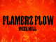 Meek Mill – Flamerz Flow