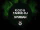 K.O.D – Symbian (Original Mix) Ft. Tankie-DJ