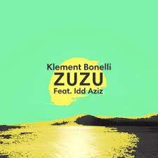 Klement Bonelli – Zuzu (Original Mix) Ft. Idd Aziz