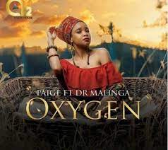 Paige – Oxygen Ft Dr Malinga