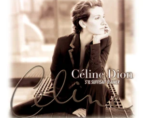 S'il suffisait d'aimer Céline Dion