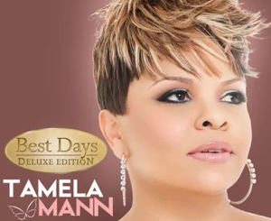 ALBUM: Tamela Mann – Best Days (Deluxe)