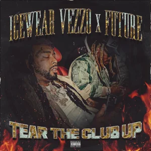 Icewear Vezzo – Tear the Club Up (feat. Future)
