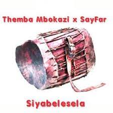 Themba Mbokazi – Siyabelesela Ft. Sayfar