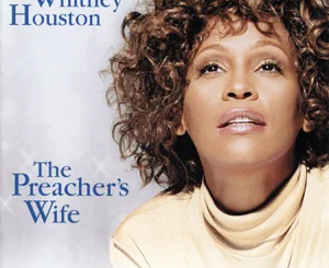 ALBUM: Whitney Houston – The Preacher’s Wife (Original Soundtrack Album)