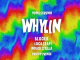 Yungseruno – Whylin ft Blxckie, LucasRaps, Indigo Stella & Priddy Prince