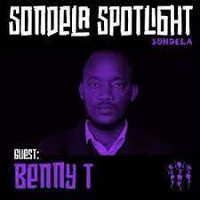 Benny T – Sondela Spotlight Mix 006