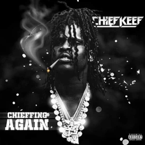 Chieffing Again - EP Chief Keef