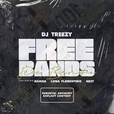 DJ Treezy – Free Bands feat. Luna Florentino, Hanna & Nest
