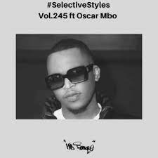 Kid Fonque – Selective Styles vol. 245 Ft. Oscar Mbo